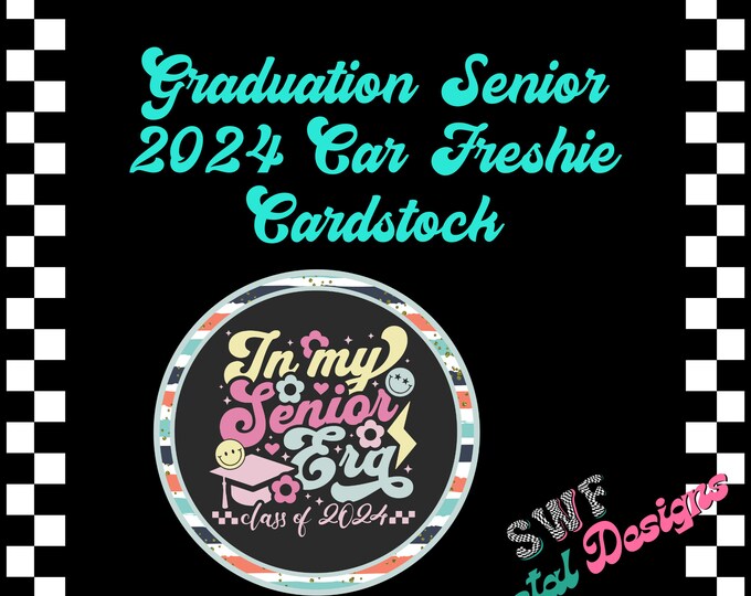 Senior 2024 Freshie Cardstock, Circle Cutouts, Car Freshies, 2024 Graduation, Seniors, Graduates, Graduation Freshie Cardstock, High School