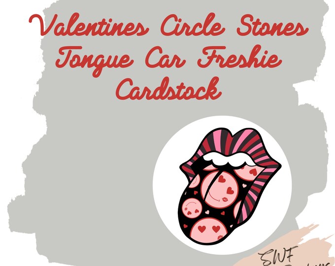 Valentine's Tongue Cardstock, Stones Tongue, Cardstock Rounds, Tongue Freshies, Freshies, Leopard Tongue, Car Freshies, Circle Cutouts