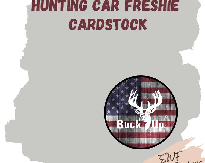 Deer Hunter Cardstock, Car Freshie Images, Men's Freshie Cardstock, Deer Hunter Car Freshies, Car Air Freshener, Hunting Cardstock Rounds
