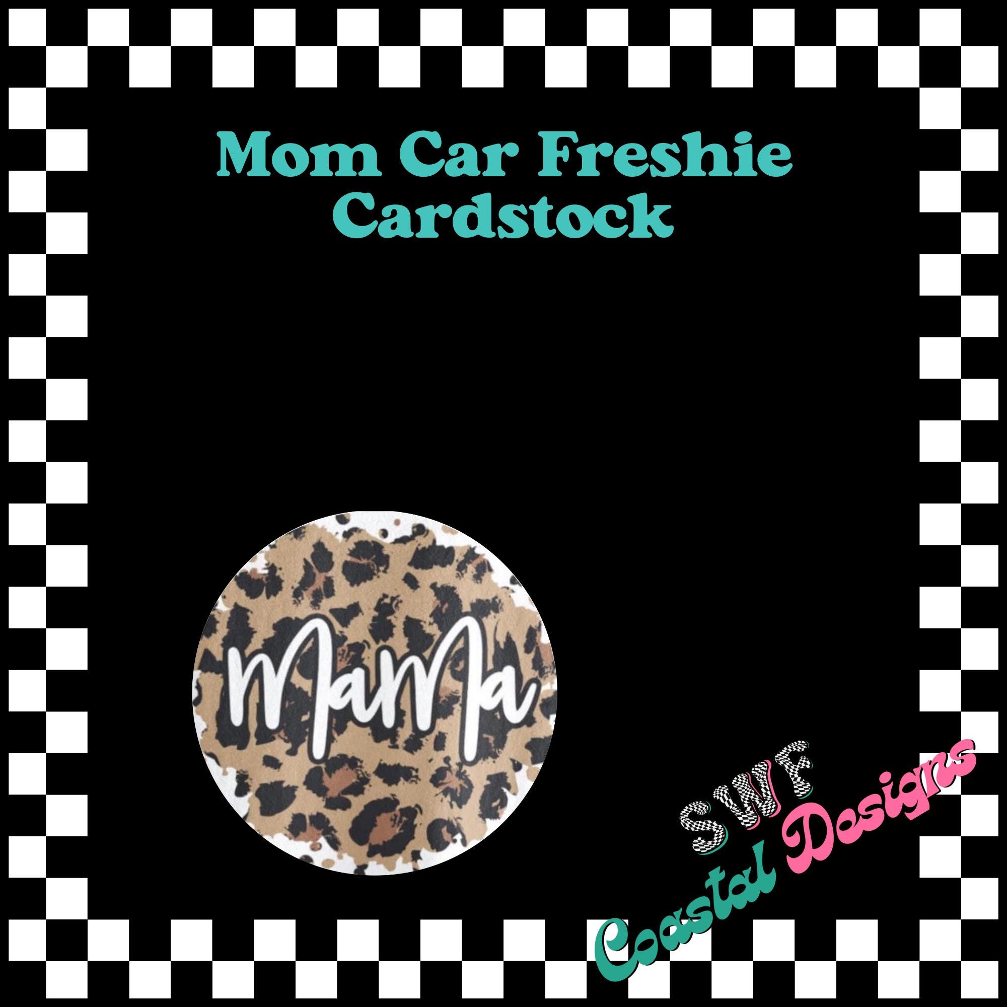 Mom Car Freshie Cardstock, Mothers Day Cardstock, Freshie Cardstock Image, Mama Freshies, Leopard Mom Cardstock, Cardstock Images