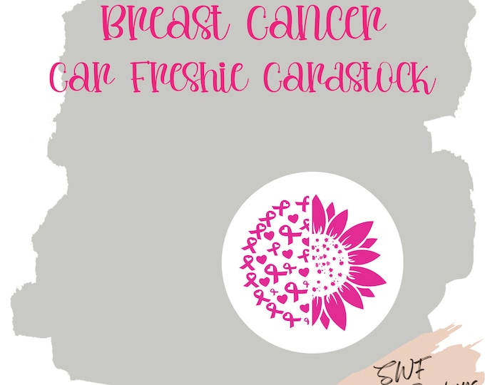 Breast Cancer Awareness Car Freshie Cardstock | Breast Cancer Mom Cardstock | Hope Car Freshener Cardstock | TWO for ONE