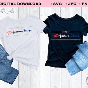 All American Mama SVG：赤、白、青の星、愛国的なデザイン（デジタルダウンロード）