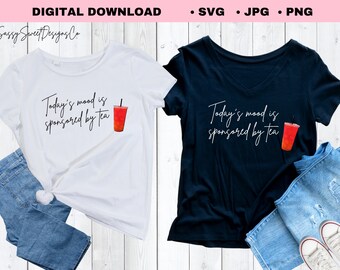 Sponsored by Tea SVG, Funny Mood Design (Digital Download)