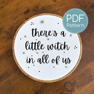 Embroidery Pattern, There&#39;s a little witch in all of us, Practical Magic, Halloween, Downloadable Digital Embroidery Pattern