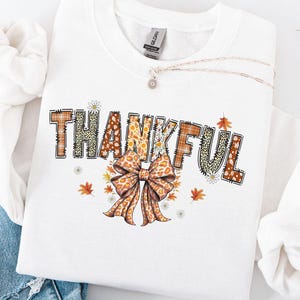 Thankful Crewneck Sweatshirt: Coquette Bow Thanksgiving, Fall Shirt