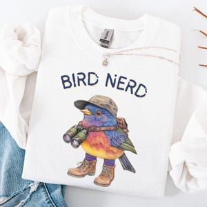 Birdwatching Sweatshirt, Bird Lover, Bird Lover Gift, Bird Lover Shirt, Bird Nerd Sweatshirt, Bird Nerd Gift, Bird Sweatshirt, Bird Watcher
