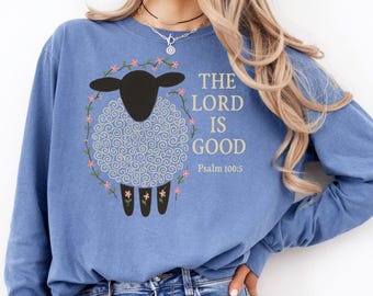 Long Sleeve Christian Tshirt, Psalms Tee, Faith Shirt
