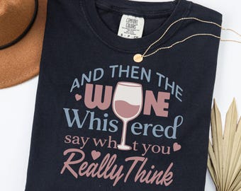 Comfort Colors Funny Wine Tshirt, Wine Lover Shirt, Funny Drinking Shirt, Wine Lover Gift Ideas