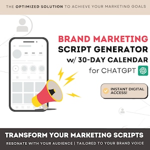 Brand Marketing Script Generator with 30-day Calendar for ChatGPT: Professionally Crafted Scripts for Any Platform | Social Media Prompts