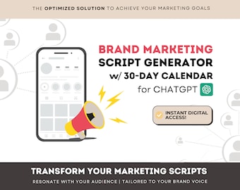 Brand Marketing Script Generator with 30-day Calendar for ChatGPT: Professionally Crafted Scripts for Any Platform | Social Media Prompts