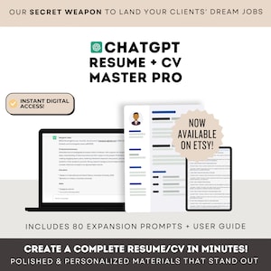 May include: A digital product listing for a ChatGPT Resume and CV Master Pro package. The listing includes 80 expansion prompts and a user guide. The listing is available on Etsy. The image shows a laptop screen displaying a sample resume and a text box with the words "NOW AVAILABLE ON ETSY!"