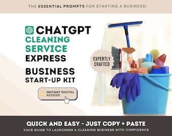 May include: A blue bucket filled with cleaning supplies, including a squeegee, gloves, and bottles of cleaning solution. The text "CHATGPT CLEANING SERVICE EXPRESS BUSINESS START-UP KIT" is displayed in green and black text. The text "EXPERTLY CRAFTED" is displayed in a brown circle. The text "INSTANT DIGITAL ACCESS!" is displayed in a green checkmark.