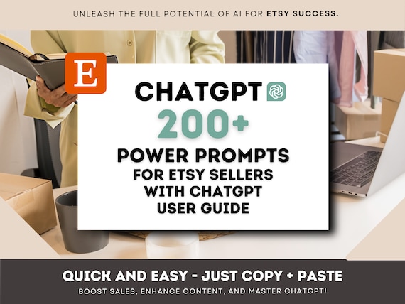 200+ Etsy Seller Power Prompts for ChatGPT | with ChatGPT Guide | Boost Sales, Enhance Content, and Conquer Social Media