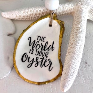 Decoupage Oyster Shell Ornament: The World is Your Oyster Coastal Wine Bottle Charm