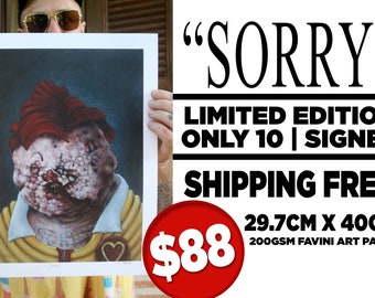 Sorry | Limited Edition Signed Print (Only 10) | (29.7cm x 40cm) | Free Shipping | Ronald McDonald X Goblin Mashup Print | McDonalds Parody