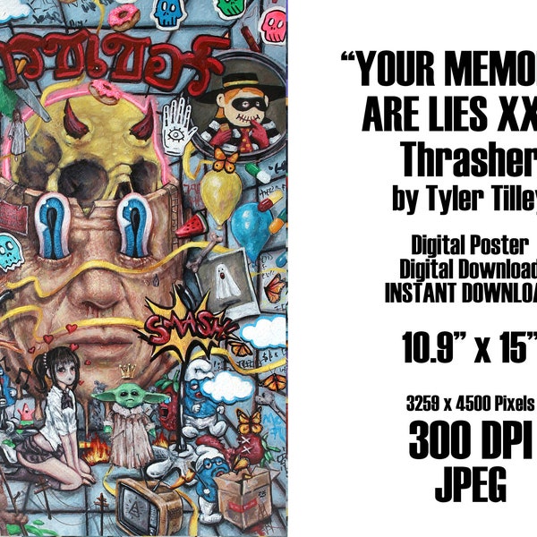 Your Memories Are Lies XXVI: Thrasher | Instant Digital Download | Digital Wall Art By Tyler Tilley | Pop Surreal Digital Print