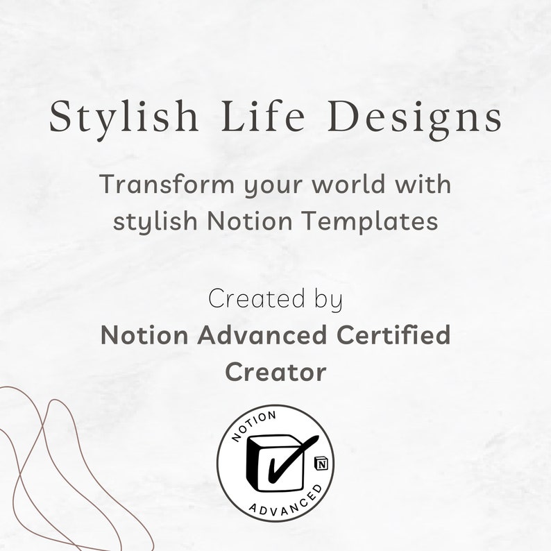 May include: Stylish Life Designs text with a graphic of a checkmark inside a square with the word "Notion" above and "Advanced" below. The graphic is in black and white and has a white background.