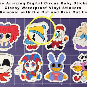 Amazing Digital Circus Babies Vinyl Stickers, 8 Styles in the set. Glossy Waterproof Vinyl Stickers. Pomni Jax Cain Kinger Gangle Ragatha...