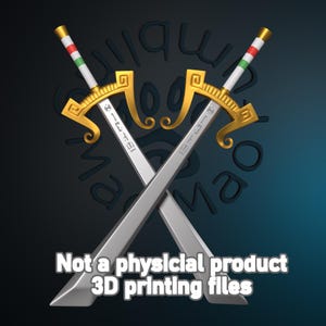 May include: Two crossed swords with silver blades, gold-colored ornate guards, and white handles featuring red and green bands. The text "Not a physical product 3D printing files" is displayed in white at the bottom of the image.