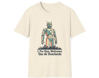 Retro AI T-Shirt | I For One Welcome Our AI Overlords