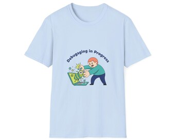 Debugging in Progress T-Shirt | Programmer Bug Fix Tee