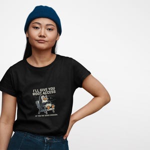 I'll Give You Root Access If You're Good Enough T-Shirt, Funny Linux Cheeky Graphic Tee, Unisex Bold Gift for Linux Users
