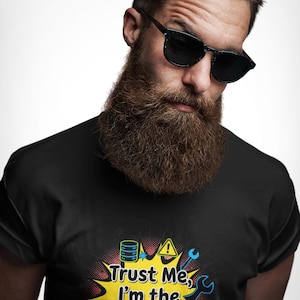Faites-moi confiance, je suis l'administrateur système, t-shirt graphique humoristique informatique amusant, cadeau unisexe pour administrateurs système, professionnels de l'informatique et administrateurs système