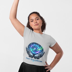 Trust the Algorithm T-Shirt | Tech Illustration