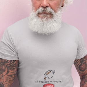 Wenn Kaffee leer ist Panik T-Shirt, lustiges Code Design Grafik Tee, Unisex Geschenk für Programmierer und Programmierer