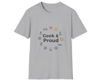 Geek & Proud T-Shirt | Science Icons, Coding, Gamer Nerd Tee