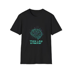 May include: Black t-shirt featuring a teal brain graphic with digital circuit patterns. Below the brain image, the text reads "Think Like a Hacker" in teal. The design is centered on the front of the shirt.