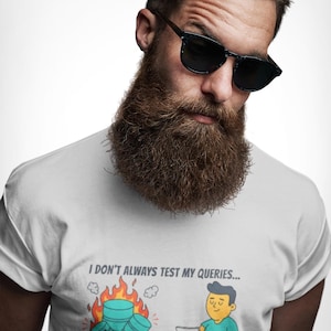 Camiseta "No siempre pruebo mis consultas", divertida camiseta gráfica para desarrolladores SQL, regalo unisex para desarrolladores, administradores de bases de datos e ingenieros de datos.
