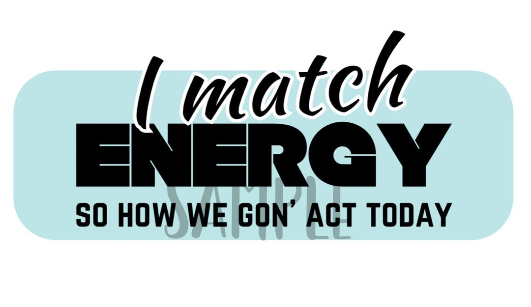 Match Energy I Match Energy SVG - Etsy