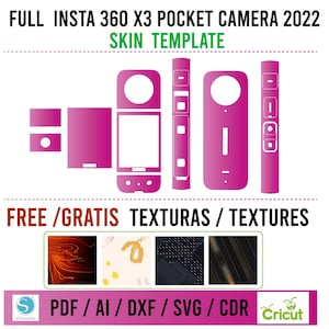 May include: A pink and white template for a 360 X3 Pocket Camera skin. The template includes a front, back, and side view of the camera. The text "FULL INSTA 360 X3 POCKET CAMERA 2022 SKIN TEMPLATE" is at the top of the image. The text "FREE/GRATIS TEXTURAS/TEXTURES" is below the camera template. Four different textures are shown below the text. The text "PDF/AI/DXF/SVG/CDR" is below the textures. The silhouette and Cricut logos are below the text.