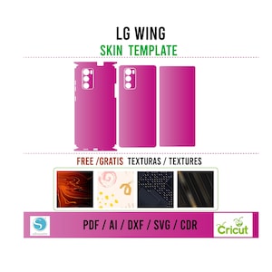 Puede incluir: Una plantilla para una piel de teléfono para el teléfono LG Wing. La plantilla se muestra en rosa. El texto "LG WING" y "SKIN TEMPLATE" se muestra en verde. El texto "FREE/GRATIS TEXTURAS/TEXTURES" se muestra en negro. Se muestran cuatro texturas diferentes debajo del texto. El texto "PDF/AI/DXF/SVG/CDR" se muestra en negro. Se muestran los logotipos de Silhouette y Cricut.