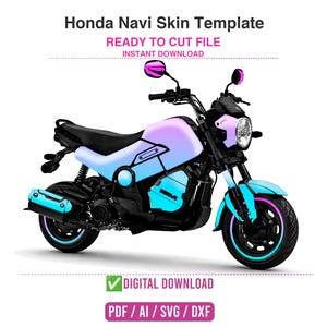 May include: A Honda Navi motorcycle skin template in a digital download format. The motorcycle is rendered in a gradient of blue, purple, and pink. The text "Honda Navi Skin Template" and "Ready to Cut File" are displayed at the top.