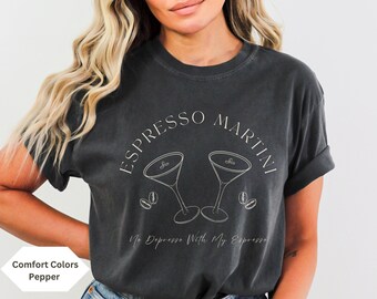 Espresso Martini Mer Espresso Mindre Depresso Espresso Martini T-shirt Gamla Pengar Estetisk Downtown Girl Signaturcocktail Tini Time Martinis