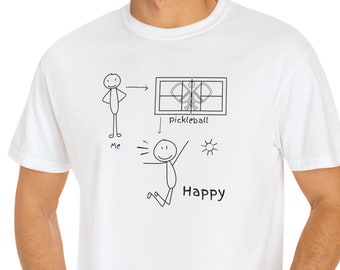 PICKLEBALL Makes me HAPPY Player TEE Shirt, Funny tees, Retirement Gift, Gifts, Tshirts, Sports, Quality Unisex T-shirt Garment Dyed Colors