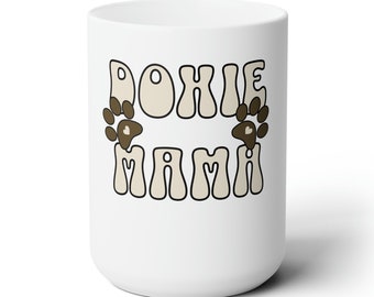 Doxie Mama ceramic Mug 15oz, Dog  Mom Coffee Mug, Mom Coffee Mug, Gift for Moms, Dachshund Dog Lovers