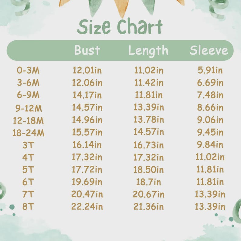 May include: A size chart for children's clothing with a light green header and tan text. It lists measurements in inches for bust, length, and sleeve for sizes ranging from 0-3M to 8T, organized in a clear table format on a light background.