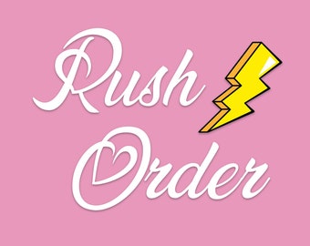 Rush Order