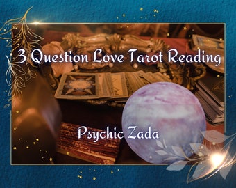 3 Question Love Tarot Reading