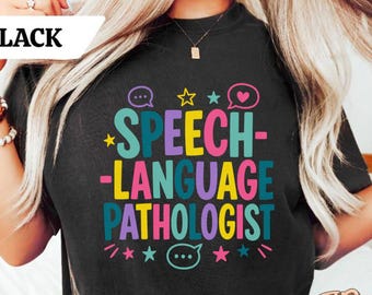 Speech Therapy Shirt, SLP Shirt, Speech Therapist Shirt, Speech Language Pathologist Shirt, SLP Gift, Speech Pathology Shirt, Slp T-shirt