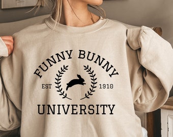 Funny Bunny University Cute Easter Bunny Sweatshirt Easter University Bunny Sweatshirt Gift for Easter Bunny University Gift for Her Easter