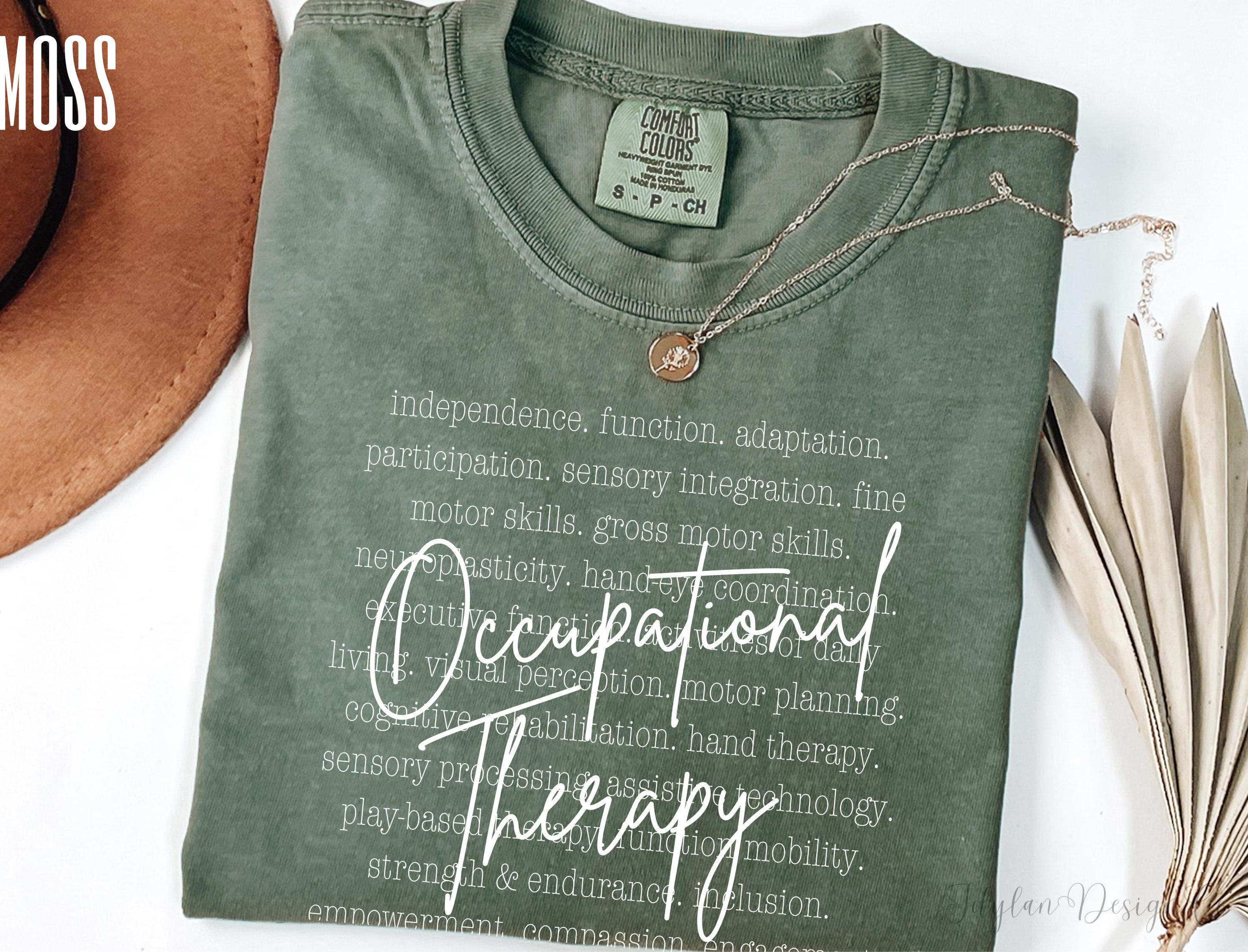 Occupational Therapy Shirt OT Shirt Gift for Occupational Therapist T ...