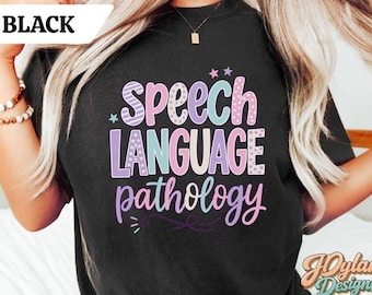 Speech Therapy Shirt, SLP Shirt, Speech Therapist Shirt, SLP Gift, Speech Language Pathologist Shirt, Early Intervention Shirt, Slp T-shirt