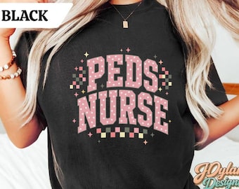 Nurse Shirt, Peds Nurse Shirt, Nurse Graduation Gift, Nursing Graduation Gift, New Nurse Gift, Nurse Educator Shirt, Nurse Accessories