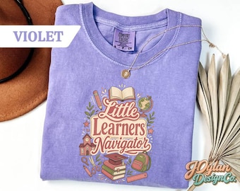 Teacher Shirt, Little Learners Navigator Tee, Floral Fill Comfort Colors Gift for Elementary K-3 Teacher, Back to School Prep