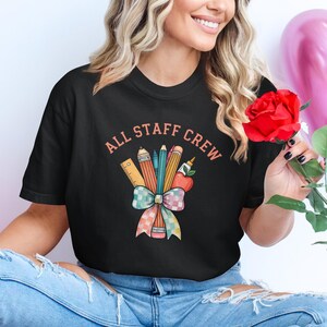 All Staff Crew T-Shirt, Teacher Appreciation Tee, School Staff Shirt, Educator Gift, Back To School Apparel, Cute Teacher Outfit, Teacher