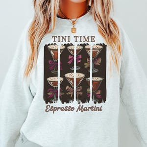 Espresso Martini Sweatshirt, Dirty Martini Lovers Gift, Tini Time Crewneck, Coquette Aesthetic, Bachelorette Party Gift, Cocktail Sweater
